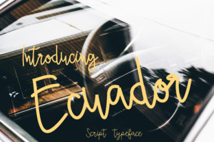 Ecuador: A Versatile Script Font for Creative Workflows