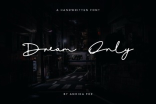 Embracing Creativity with Dream Only: A Handwritten Script Font for Modern Design